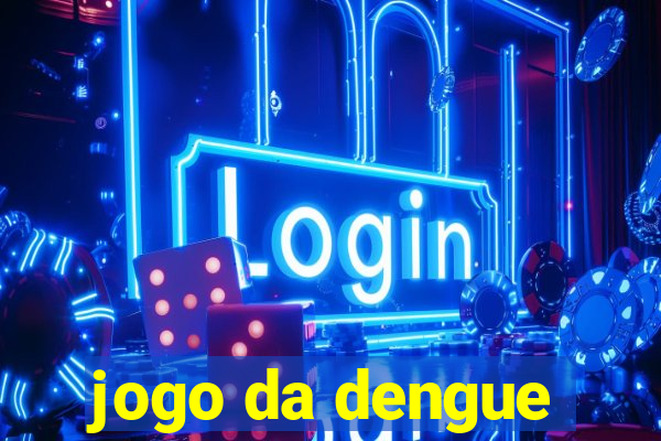 jogo da dengue